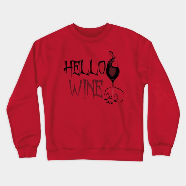 HelloWine Crewneck Sweatshirt by Mati Digital Art